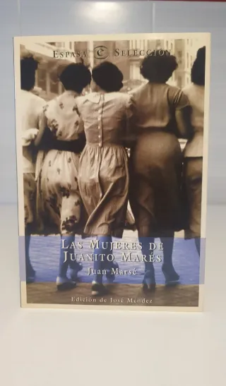 Las mujeres de Juanito Marés de Juan Marsé