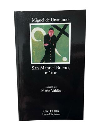 San Manuel Bueno, mártir – Miguel de Unamuno