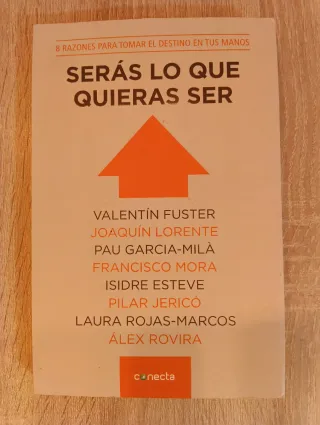 Seras lo Que Quieras Ser (Spanish Edition)