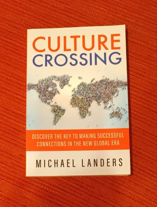 Culture Crossing Discover the Key to Making Suc...