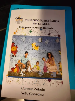PEDAGOGÍA SISTÉMICA EN EL AULA: Guía para la Ac...