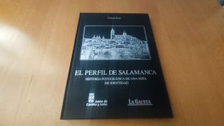 El perfil de Salamanca: Historia fotográfica de un