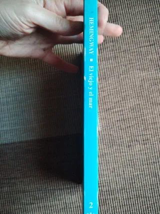 El viejo y el mar ; Las nieves del Kilimanjaro