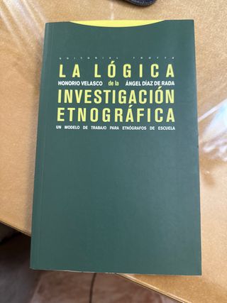 La lógica de la investigación etnográfica: Un m...