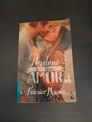 Perdona si te llamo amor (Spanish Edition)