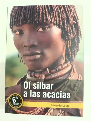 Oí silbar a las acacias