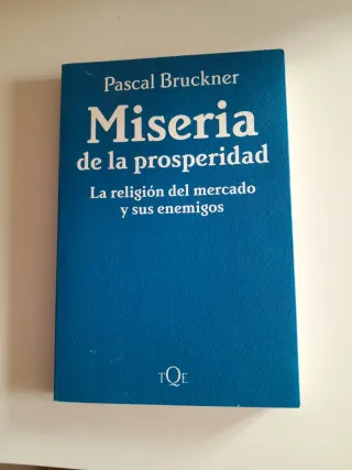 Miseria de la prosperidad