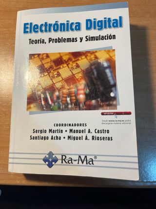 Electrónica Digital. Teoría Problemas y Simulación