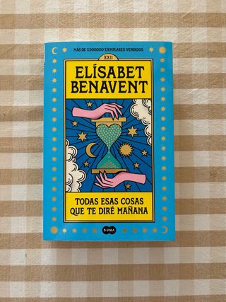 Todas esas cosas que te diré mañana