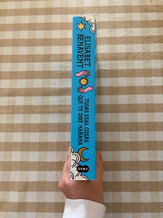 Todas esas cosas que te diré mañana