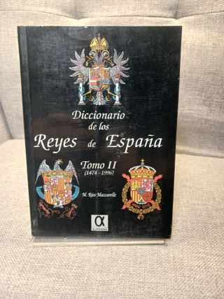 Diccionario de los Reyes de España. Tomos I y II