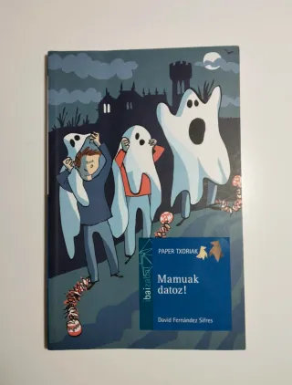 Mamuak datoz! (Paper txoriak, sail urdina) (Bas...