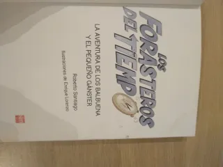 Los Forasteros del Tiempo 5: La aventura de los...