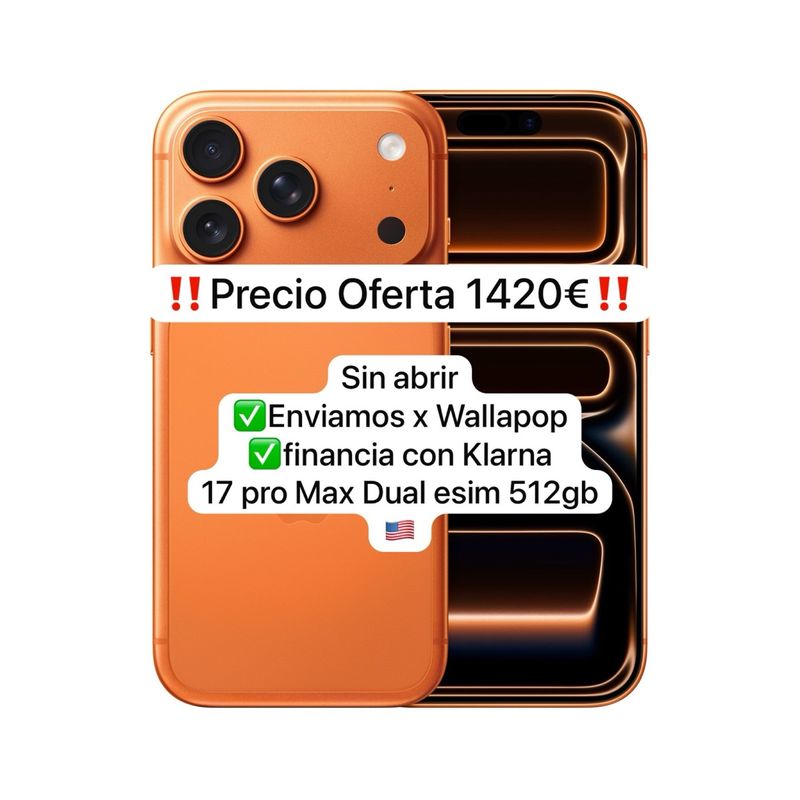 Iphone 17 pro max 512gb Esim naranja SIN ABRIR