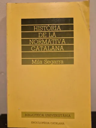 HISTÒRIA DE LA NORMATIVA CATALANA (BIBL UNIVERS...