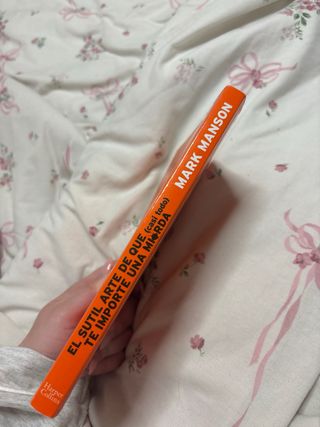 El sutil arte de que (casi todo) te importe una...