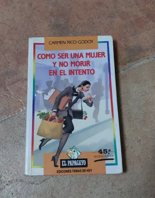 Cómo ser una mujer y no morir en el intento