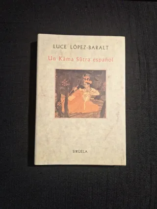 Luce López-Baralt. Un Kama Sutra español