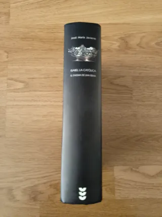 ISABEL LA CATÓLICA. EL ENIGMA DE UNA REINA