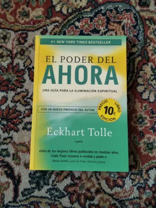 El poder del ahora: Una guía para la iluminació...