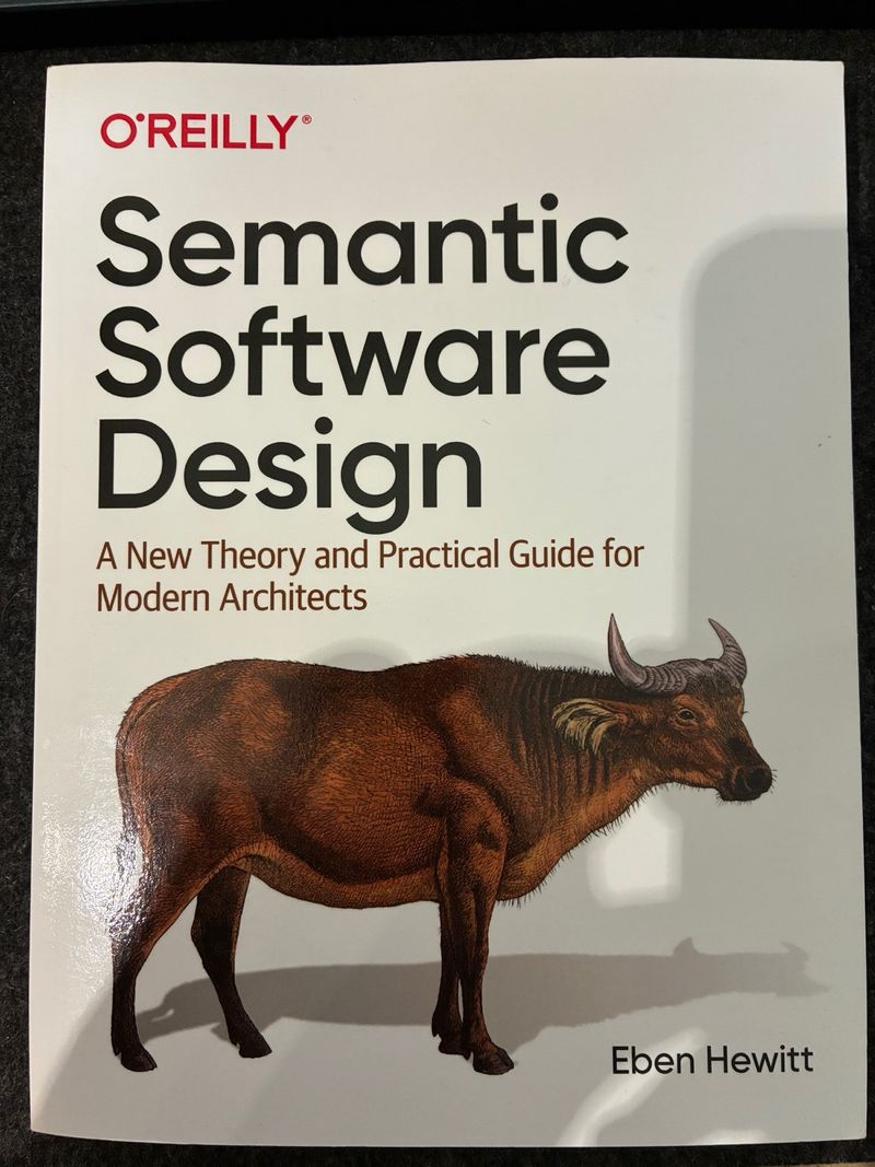 Semantic Software Design - Eben Hewitt