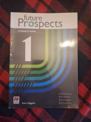 FUTURE PROSPECTS 1 Student's book: libro de tex...