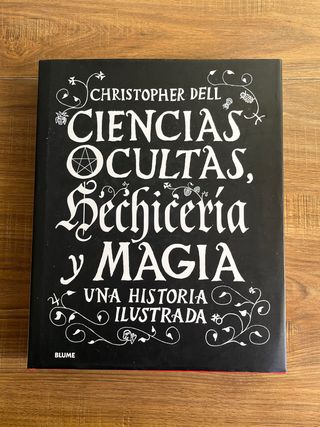 Ciencias ocultas, hechicería y magia: Una histo...