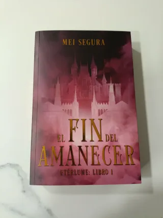 El fin del amanecer: Etérlume libro 1