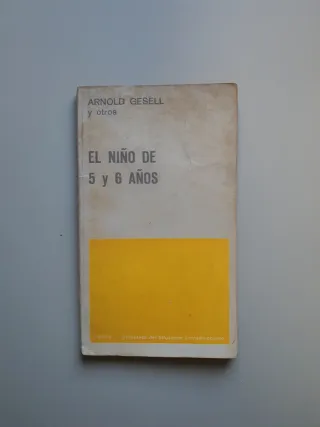 El niño de 5 y 6 años de Arnold Gesell y otros