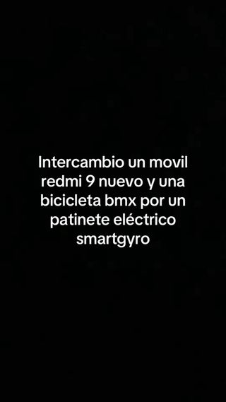 Intercambio Redmi 9 y Bici BMX