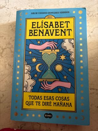 Todas esas cosas que te diré mañana / Everythin...