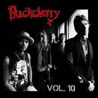 Buckcherry - Vol. 10 (LP) 0 (CD)