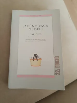 ¡Ací no paga ni Déu! Dario Fo