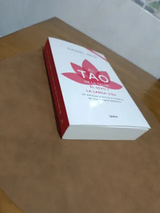 El tao de la salud, el sexo y la larga vida: Un...