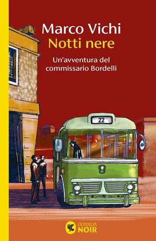 Notti Nere. Un'avventura Del Commissario Bordelli