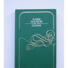Climas. Andre Maurois