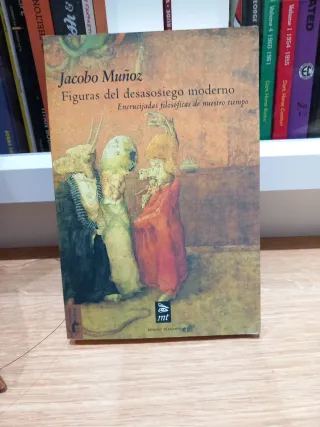 Figuras del desasosiego moderno.