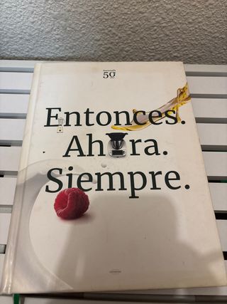 Entonces. Ahora. Siempre.