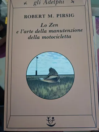 Lo Zen e l'arte della manutenzione della motoci...