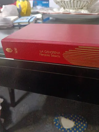 Novela,de mercedes salisachs La Gangrena ; 1975