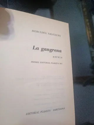 Novela,de mercedes salisachs La Gangrena ; 1975