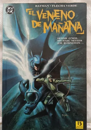 Batman / Green Arrow El veneno del mañana.