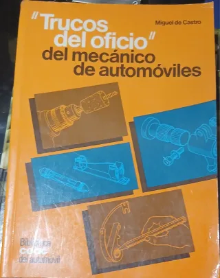 Trucos Del Oficio Del Mecanico de Automoviles