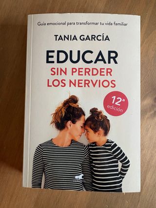 Libro Educar sin perder los nervios