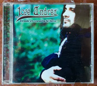 JOSÉ ANDREA - Donde el corazón te lleve. Cd