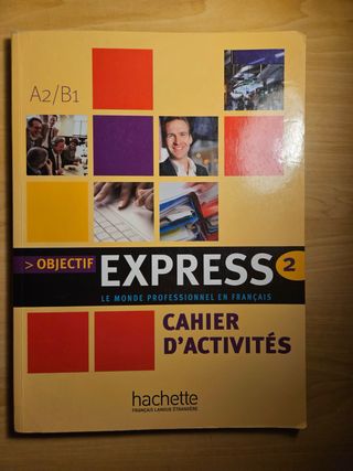 Objectif Express 2 - Cahier d'activités: Object...