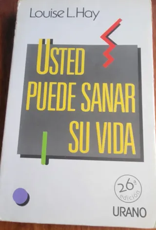 LIBRO "USTED PUEDE SANAR SU VIDA"