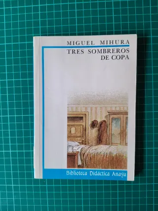 Tres sombreros de copa (Biblioteca Didactica An...
