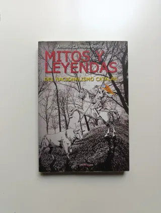 Mitos y leyendas del nacionalismo catalán.