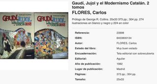 Gaudí, Jujol y el Modernismo Catalán, (2 tomos).